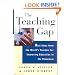 The Teaching Gap: Best Ideas from the World's Teachers for Improving Education in the Classroom