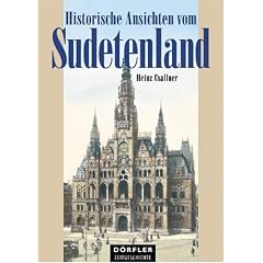 Historische Ansichten vom Sudetenland