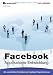 Das große Buch: Facebook Applikations-Entwicklung