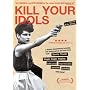 Kill Your Idols