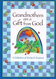 Grandmothers are a Gift from God
