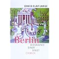 Berlin. Biographie einer Stadt.