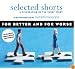 Selected Shorts: For Better and For Worse (Selected Shorts: A Celebration of the Short Story)
