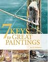7 Keys to Great Paintings