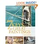 7 Keys to Great Paintings