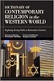 Dictionary of Contemporary Religion in the Western World: Exploring Living Faiths in Postmodern Contexts