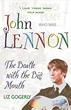 John Lennon : the Beatle with the big mouth