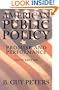 American Public Policy: Promise and Performance