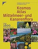 Kosmos-Atlas Mittelmeer- und Kanarenflora. Sonderausgabe: Ueber 1600 Pflanzenarten