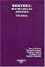 Bioethics: Health Care Law and Ethics by Barry R. Furrow ISBN 031415406X