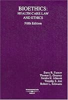 Bioethics: Health Care Law and Ethics