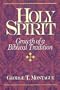 Holy Spirit: Growth of a Biblical Tradition