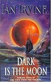 Dark Is the Moon (The View From the Mirror, Book 3)