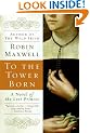 To the Tower Born