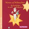 H&ouml;rbuch Warten auf Weihnachten: 24 Geschichten bis Heiligabend