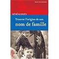 Trouver l'origine de son nom de famille