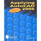 Click here to buy Applying AutoCAD 2006, Student Edition by  Terry Wohlers and McGraw-Hill.