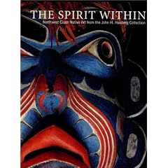Spirit Within: John H.Hauberg Collection of Northwest Coast Native Art