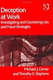 Review Gower Publishing Company  / Deception At Work: Investigating And Countering Lies And Fraud Strategies