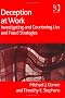 Deception At Work: Investigating And Countering Lies And Fraud Strategies Deception At Work: Investigating And Countering Lies And Fraud Strategies