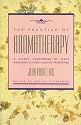 The Practice of Aromatherapy: A Classic Compendium of Plant Medicines and Their Healing Properties