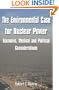 Environmental Case for Nuclear Power: Economic, Medical, and Political Considerations