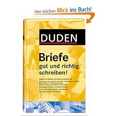Duden. Briefe gut und richtig schreiben! Ratgeber f�r richtiges und modernes Schreiben