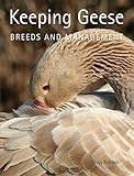 Keeping geese : breeds and management