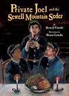 Private Joel and the Sewell Mountain Seder (Passover)