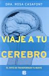 Viaje a tu cerebro (No Ficcion (bedic...