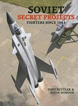 Soviet Secret Projects: Fighters Since 1945 (v. 2)