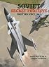 Soviet Secret Projects: Fighters Since 1945