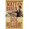 know Doc Holliday and other Legends of the West .