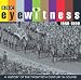 Eyewitness, the 1990s (BBC Eyewitness)