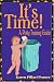 It's Time!: A Potty Training Guide
