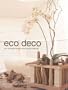 Eco Deco: Chic Ecological Design Using Recycled Materials