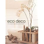 Eco Deco: Chic Ecological Design Using Recycled Materials book cover