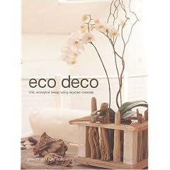 Eco Deco: Chic Ecological Design Using Recycled Materials