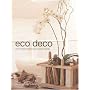 Eco Deco: Chic Ecological Design Using Recycled Materials