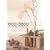 Eco Deco: Chic Ecological Design Using Recycled Materials