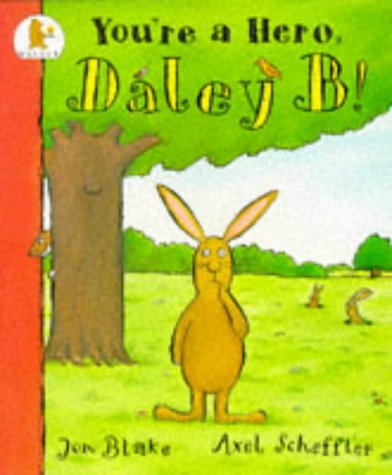 You're a Hero, Daley B