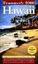 Frommer's Hawaii 2001: With the Best Beaches, Resorts and Dining
