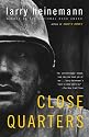 Close Quarters: A Novel