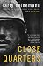 Book Close Quarters: A Novel