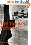 The Trouser People - Burma in the Sha...