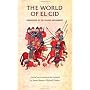 The World of El Cid: Chronicles of the Spanish Reconquest (Manchester Medieval Sources)