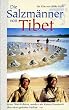 Die Salzm�nner von Tibet [VHS]