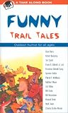 Funny Trail Tales