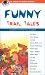 Books : Funny Trail Tales