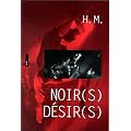 Noirs d�sirs